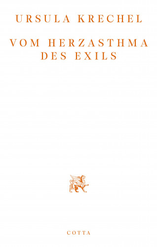 Ursula Krechel: Vom Herzasthma des Exils
