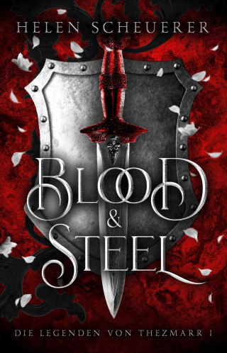 Helen Scheuerer: Blood and Steel