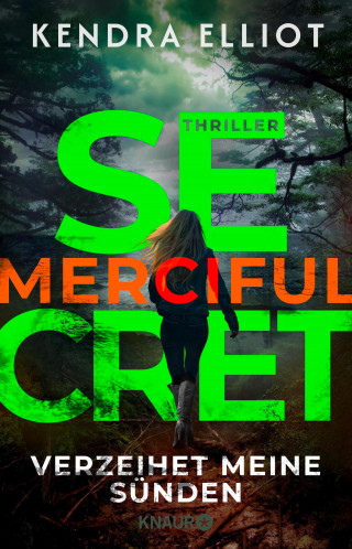 Kendra Elliot: Merciful Secret - Verzeihet meine Sünden
