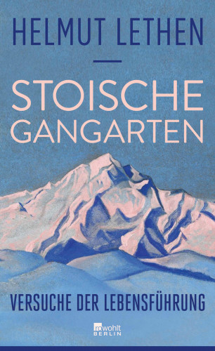 Helmut Lethen: Stoische Gangarten