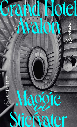 Maggie Stiefvater: Grand Hotel Avalon