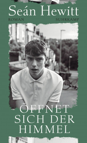 Seán Hewitt: Öffnet sich der Himmel