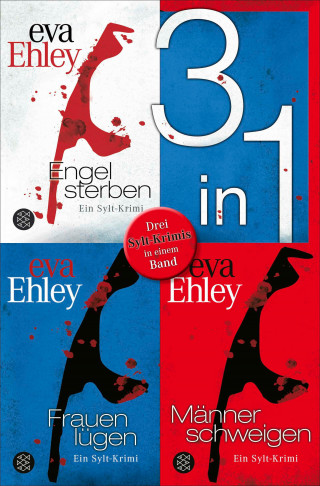 Eva Ehley: Engel sterben / Frauen lügen / Männer schweigen - Drei Krimis in einem Band