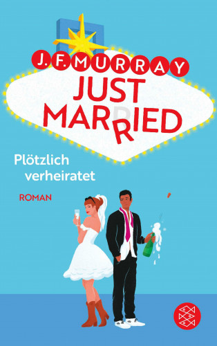J.F. Murray: Just married – Plötzlich verheiratet
