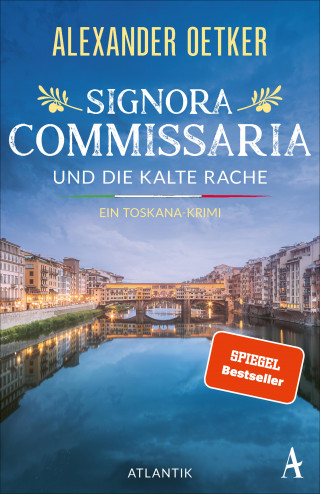 Alexander Oetker: Signora Commissaria und die kalte Rache