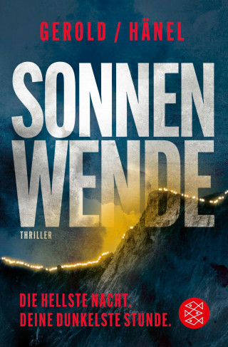 Ulrike Gerold, Wolfram Hänel: Sonnenwende - Die hellste Nacht. Deine dunkelste Stunde