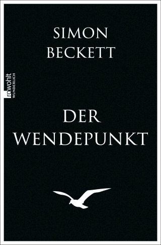 Simon Beckett: Der Wendepunkt