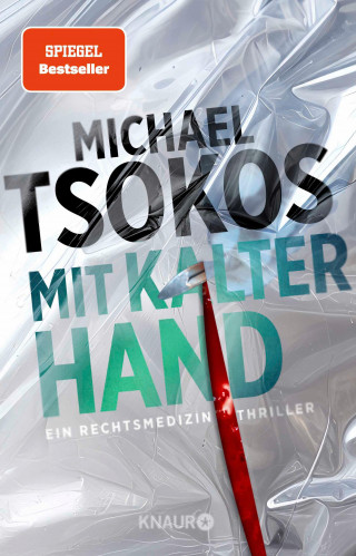 Prof. Dr. Michael Tsokos: Mit kalter Hand