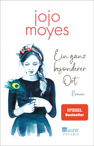 Jojo Moyes: Ein ganz besonderer Ort
