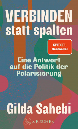 Gilda Sahebi: Verbinden statt spalten