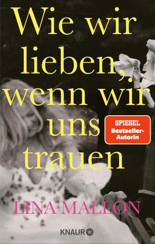 Lina Mallon: Wie wir lieben, wenn wir uns trauen