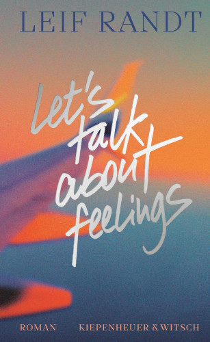 Leif Randt: Let's Talk About Feelings