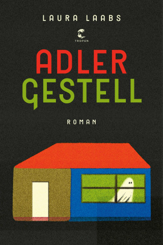 Laura Laabs: Adlergestell