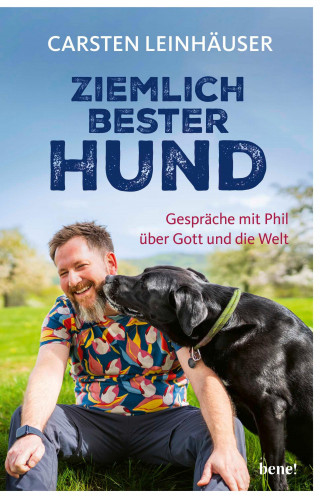 Carsten Leinhäuser: Ziemlich bester Hund