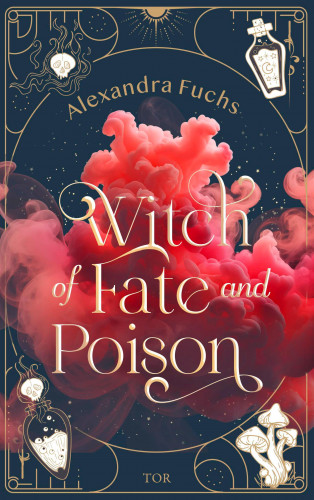 Alexandra Fuchs: Witch of Fate and Poison