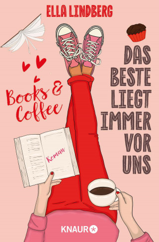 Ella Lindberg: Books & Coffee - Das Beste liegt immer vor uns