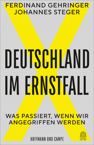 Ferdinand Gehringer, Johannes Steger: Deutschland im Ernstfall