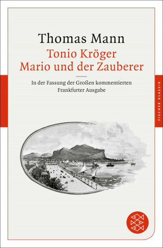 Thomas Mann: Tonio Kröger / Mario und der Zauberer
