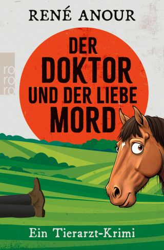 René Anour: Der Doktor und der liebe Mord