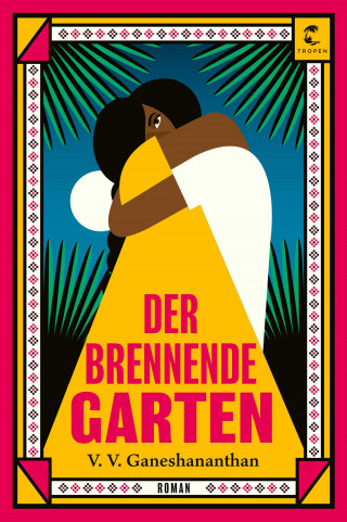 V. V. Ganeshananthan: Der brennende Garten
