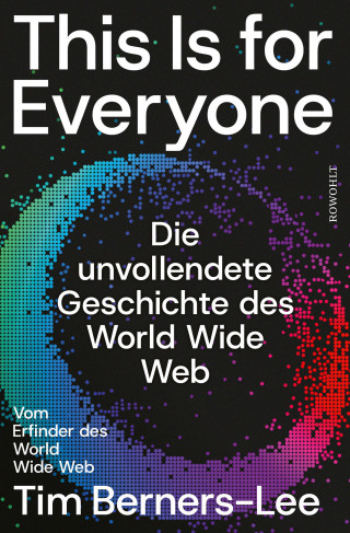Tim Berners-Lee: This Is for Everyone