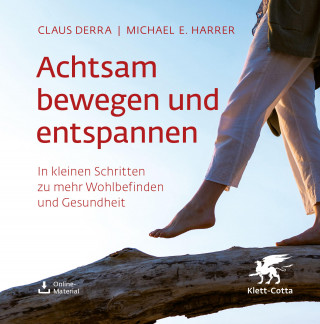 Claus Derra, Michael E. Harrer: Achtsam bewegen und entspannen