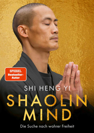 Shi Heng Yi: Shaolin Mind