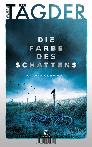 Susanne Tägder: Die Farbe des Schattens