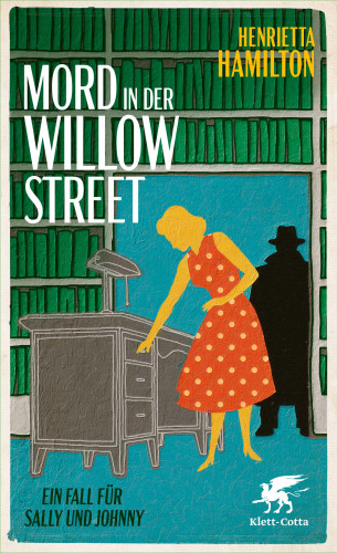 Henrietta Hamilton: Mord in der Willow Street