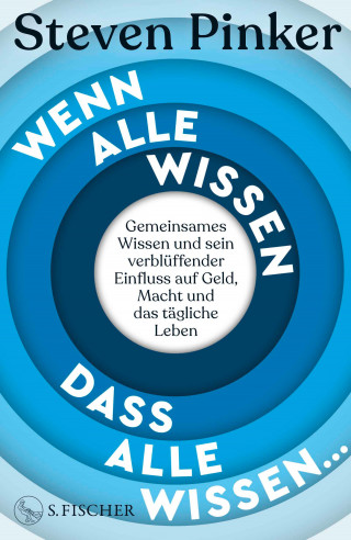 Steven Pinker: Wenn alle wissen, dass alle wissen...