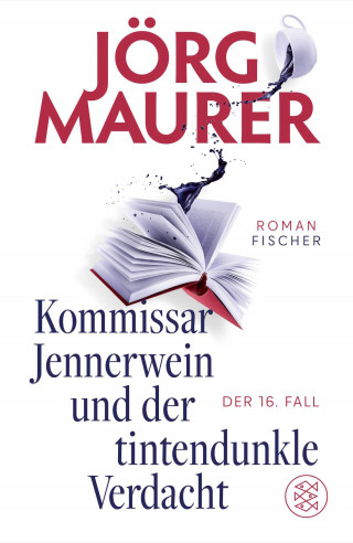 Jörg Maurer: Kommissar Jennerwein und der tintendunkle Verdacht