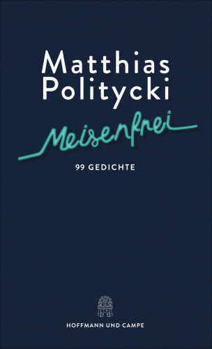 Matthias Politycki: Meisenfrei