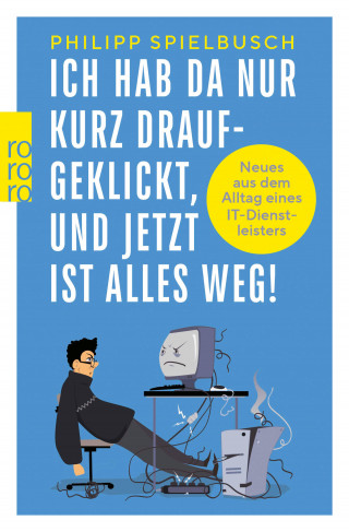 Philipp Spielbusch: Ich hab da nur kurz draufgeklickt, und jetzt ist alles weg!