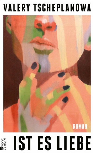 Valery Tscheplanowa: Ist es Liebe