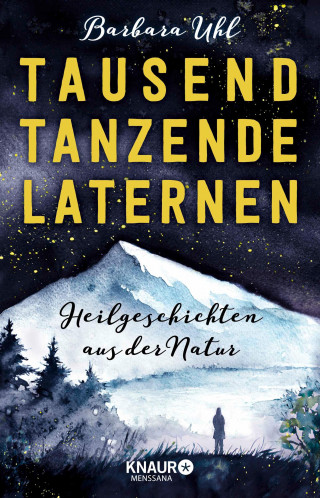 Barbara Uhl: Tausend tanzende Laternen