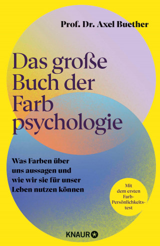 Prof. Dr. Axel Buether: Das große Buch der Farbpsychologie