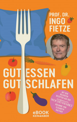 Ingo Fietze: Gut essen, gut schlafen