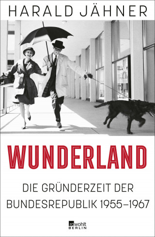 Harald Jähner: Wunderland