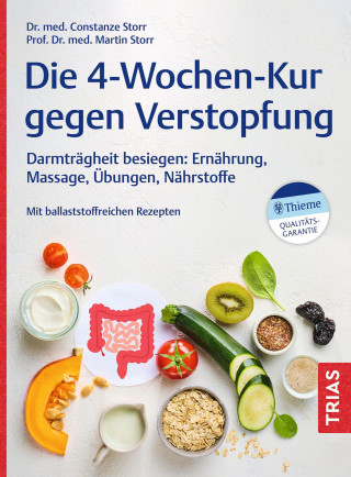 Constanze Storr, Martin Storr: Die 4-Wochen-Kur gegen Verstopfung