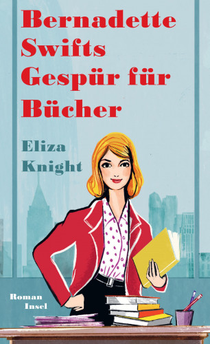 Eliza Knight: Bernadette Swifts Gespür für Bücher
