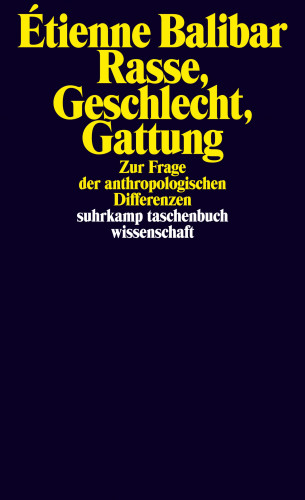 Étienne Balibar: Rasse, Geschlecht, Gattung
