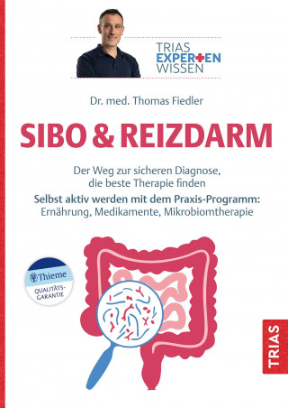 Thomas Fiedler: Expertenwissen: SIBO & Reizdarm
