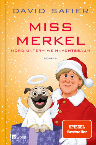 David Safier: Miss Merkel: Mord unterm Weihnachtsbaum