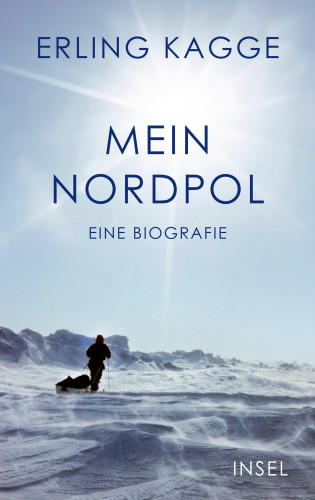Erling Kagge: Mein Nordpol