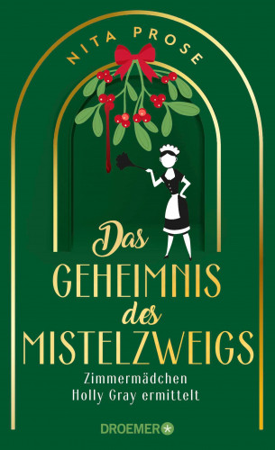 Nita Prose: Das Geheimnis des Mistelzweigs
