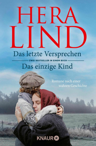 Hera Lind: Das letzte Versprechen + Das einzige Kind