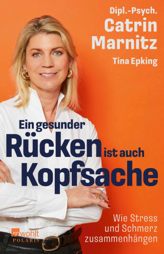 Catrin Marnitz, Tina Epking: Ein gesunder Rücken ist auch Kopfsache