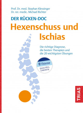 Stephan Klessinger, Michael Richter: Der Rücken-Doc: Hexenschuss und Ischias