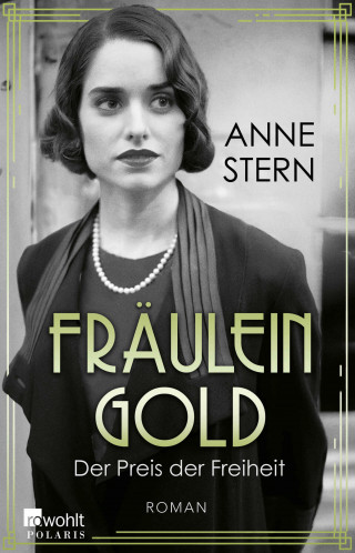Anne Stern: Fräulein Gold: Der Preis der Freiheit