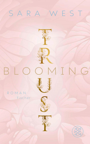 Sara West: Blooming Trust